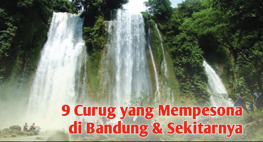 9 Curug yang Mempesona di Bandung dan Sekitarnya